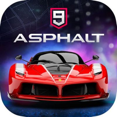 Asphalt 9: Legends! A Mobile Arcade Racer That Defies Expectations